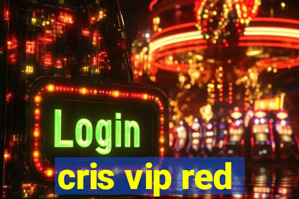 cris vip red